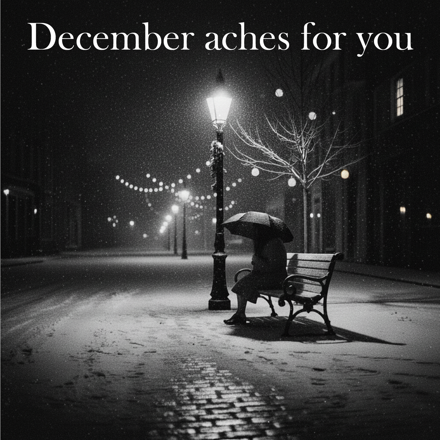 December aches for you